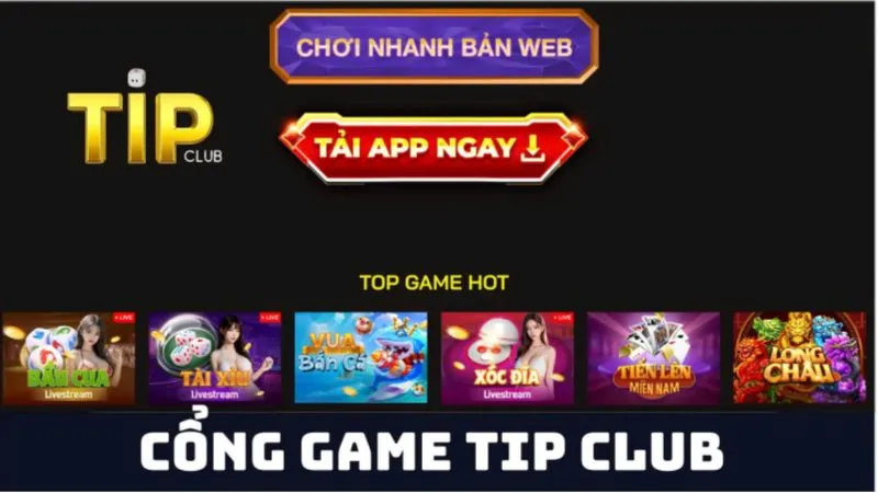 Ưu điểm của cổng game TipClub